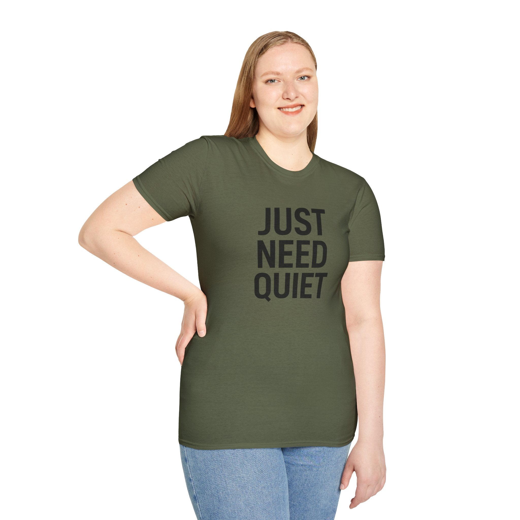 Just Need Quiet T-Shirt