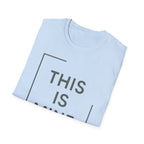 This Is Mine T-Shirt