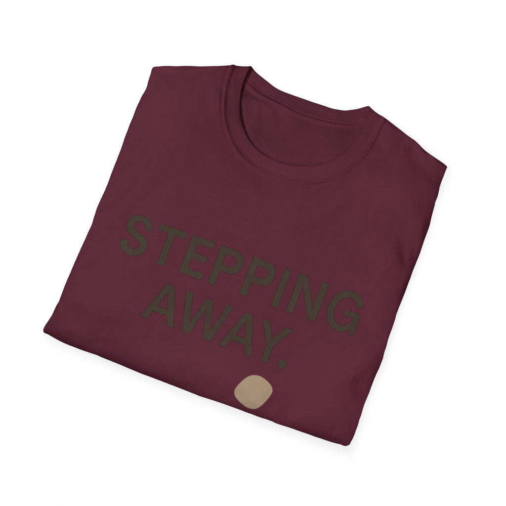 Stepping Away T-Shirt