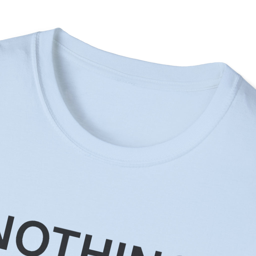 Nothing Required T-Shirt