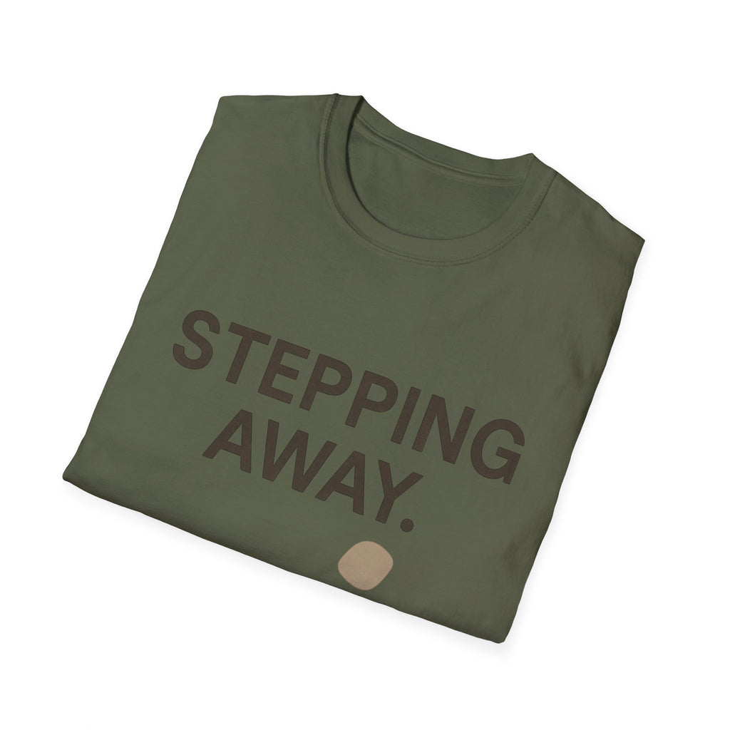 Stepping Away T-Shirt