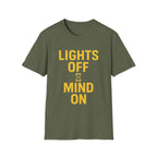 Lights Off, Mind On T-Shirt