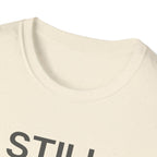 Still Healing T-Shirt