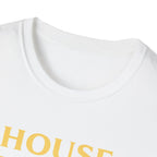 House Finally Quiet T-Shirt