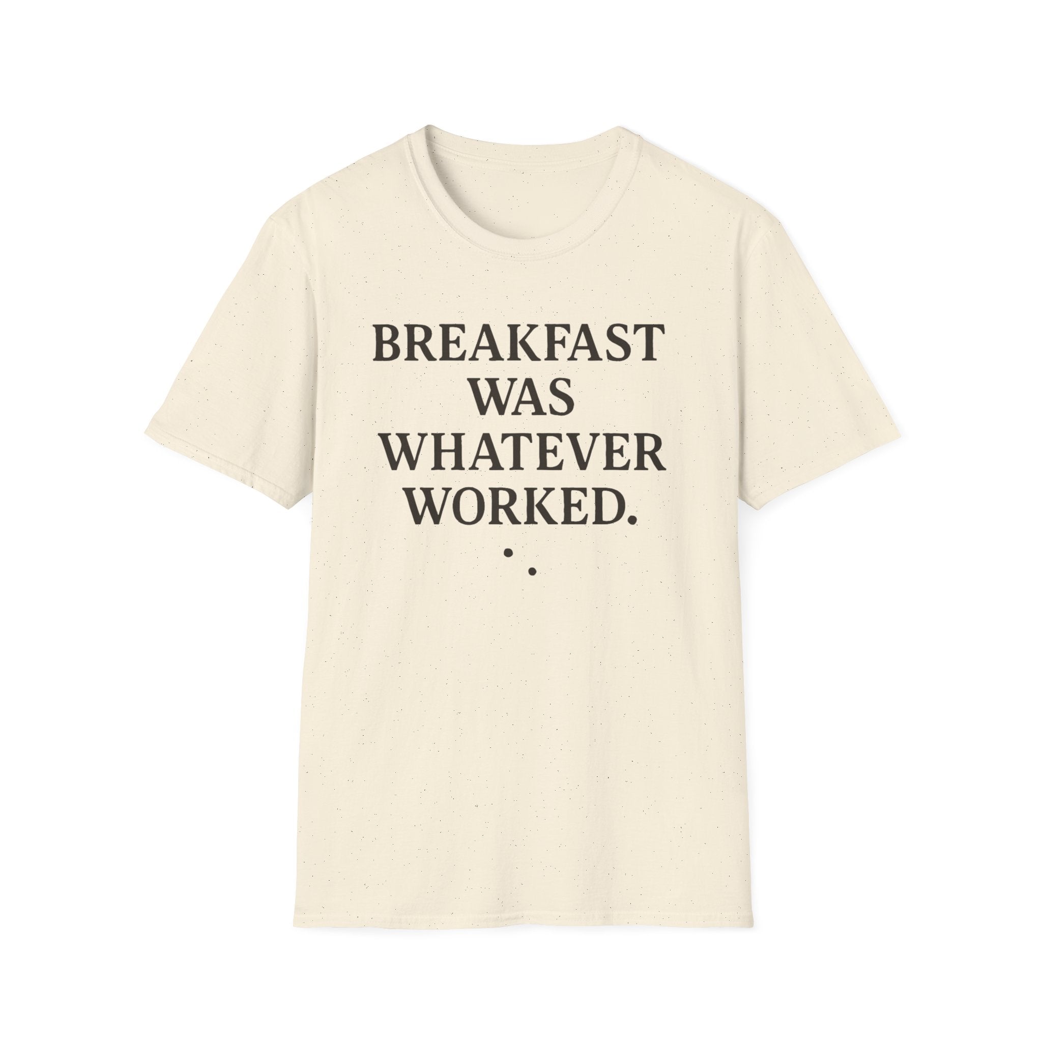 Whatever For Breakfast T-Shirt