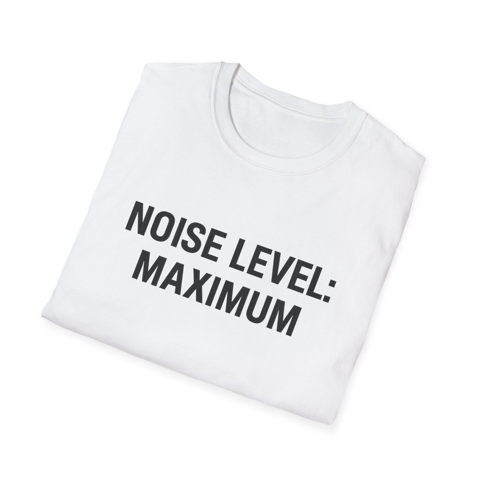 Noise Level T-Shirt