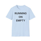 Running On Empty T-Shirt