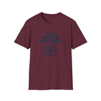 Still Managing Everything T-Shirt