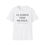 Claimed This Silance T-Shirt