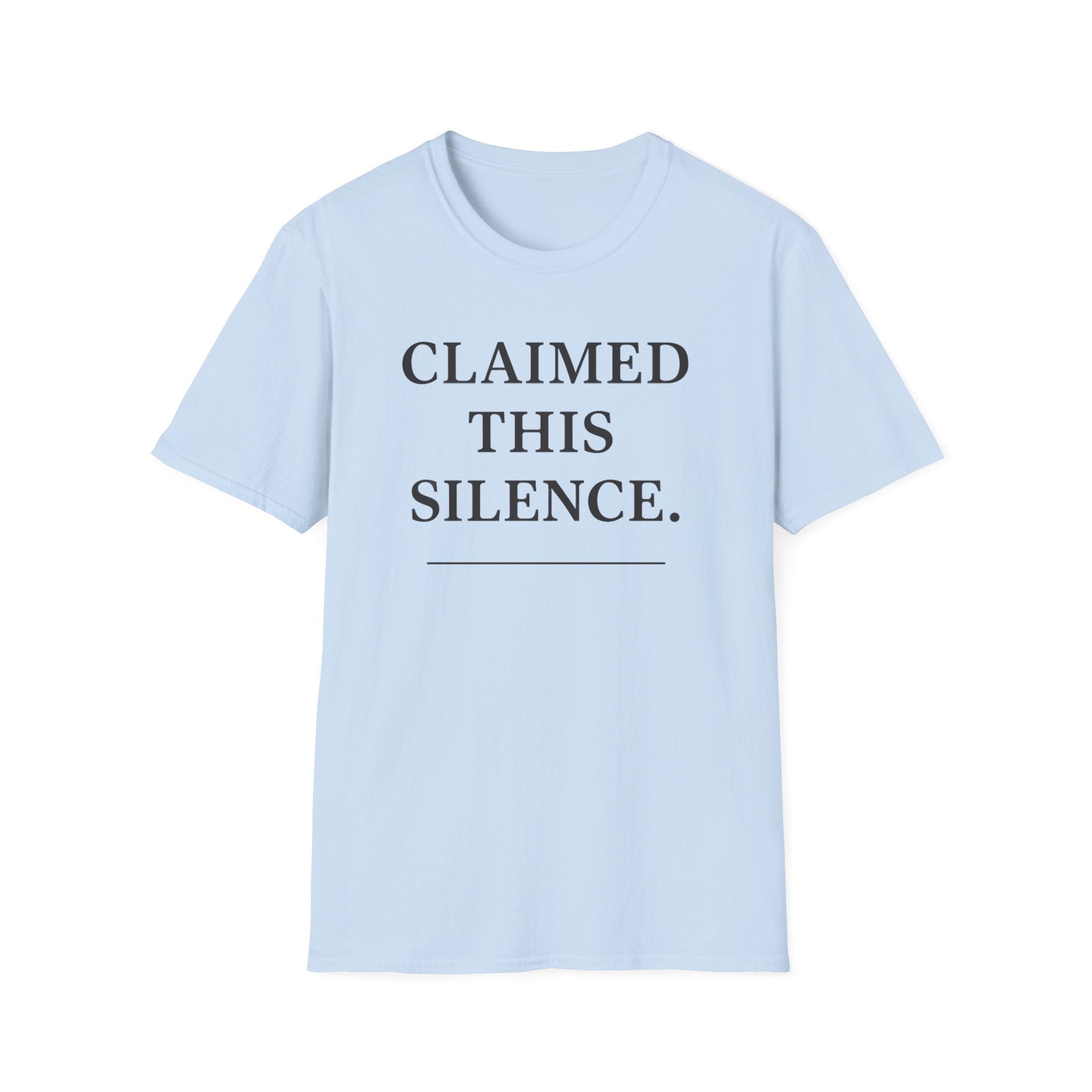 Claimed This Silance T-Shirt