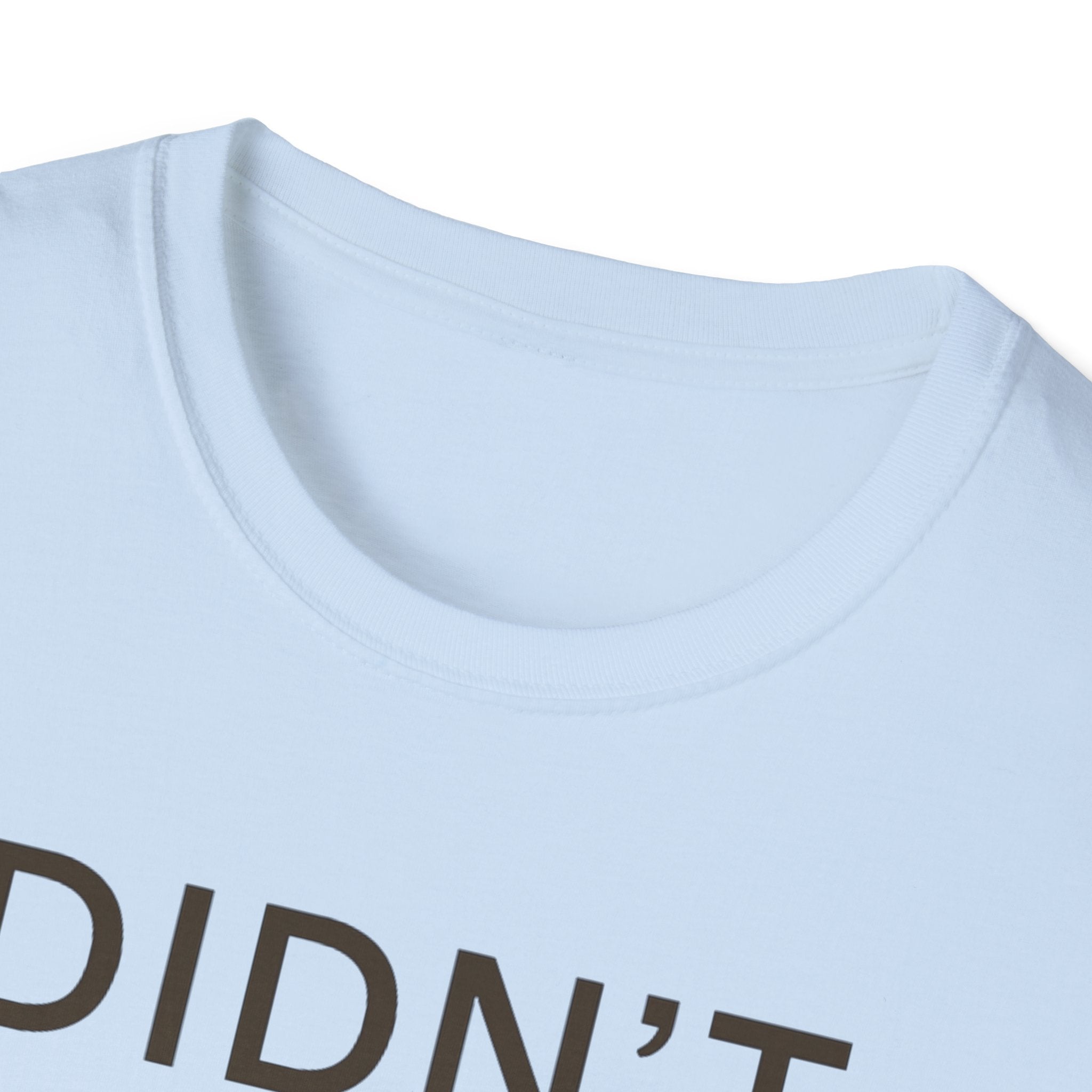 Didn't Cook Tonight T-Shirt