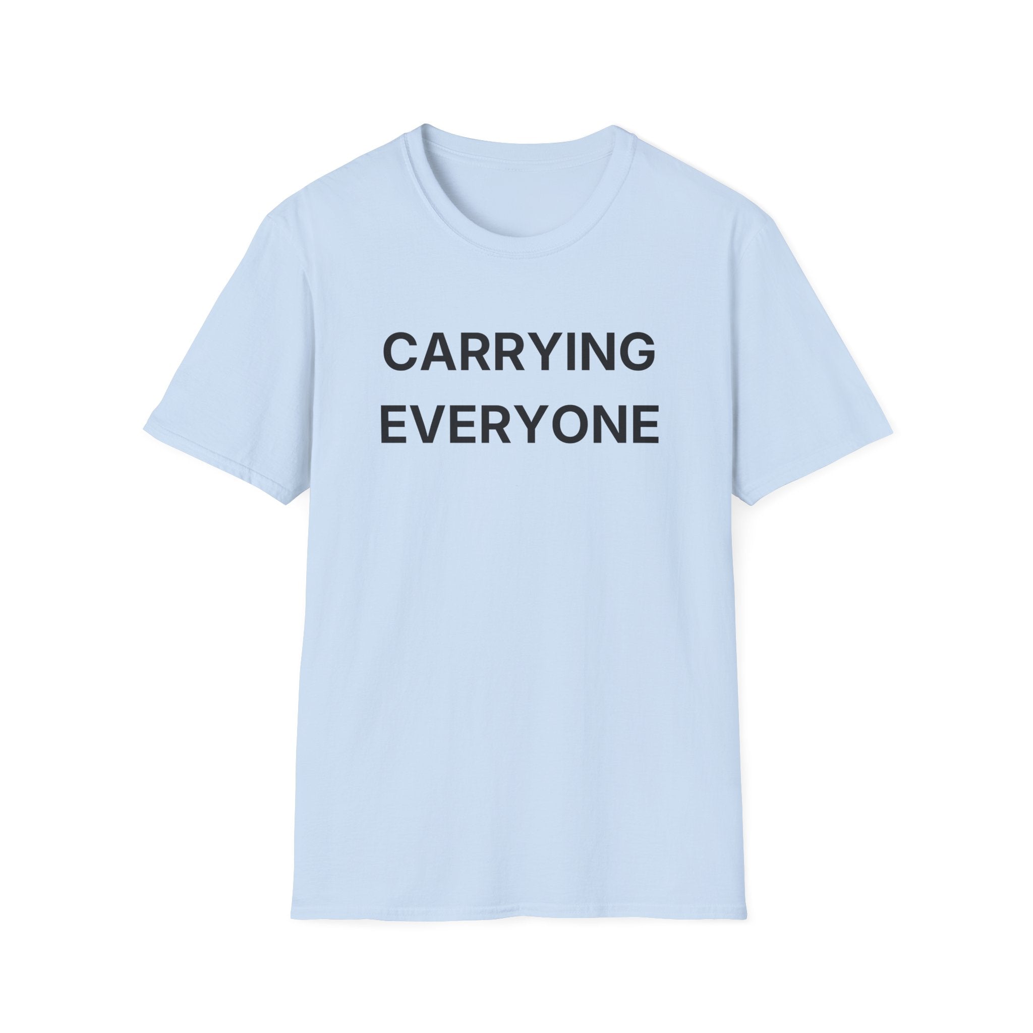 Carrying Everyone T-Shirt