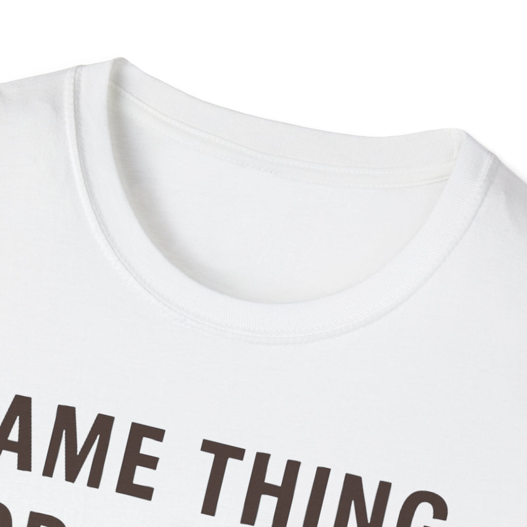 Same Thing For Dinner T-Shirt