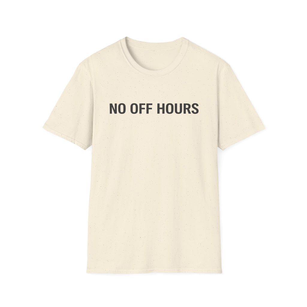 No Off Hours T-Shirt