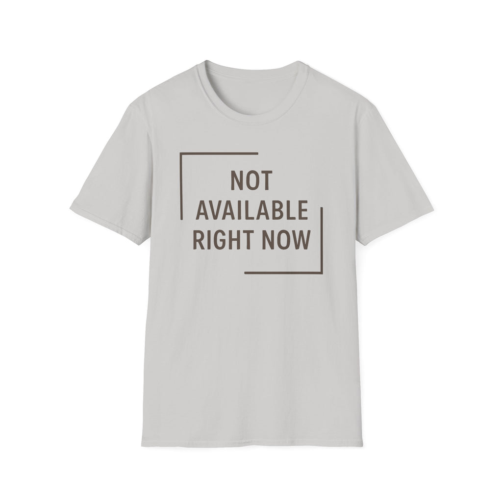 Not Available T-Shirt