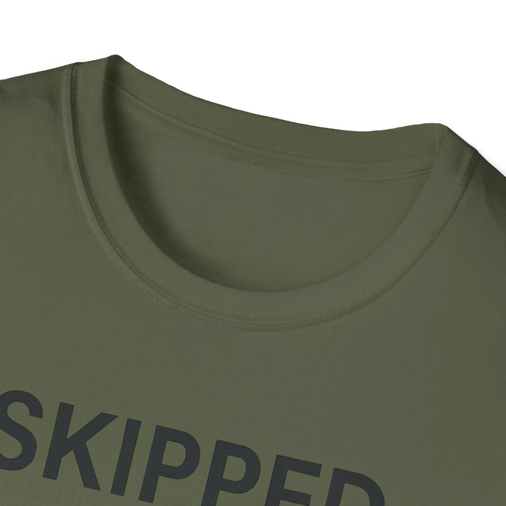 Skipped The Bed Time Routine T-Shirt