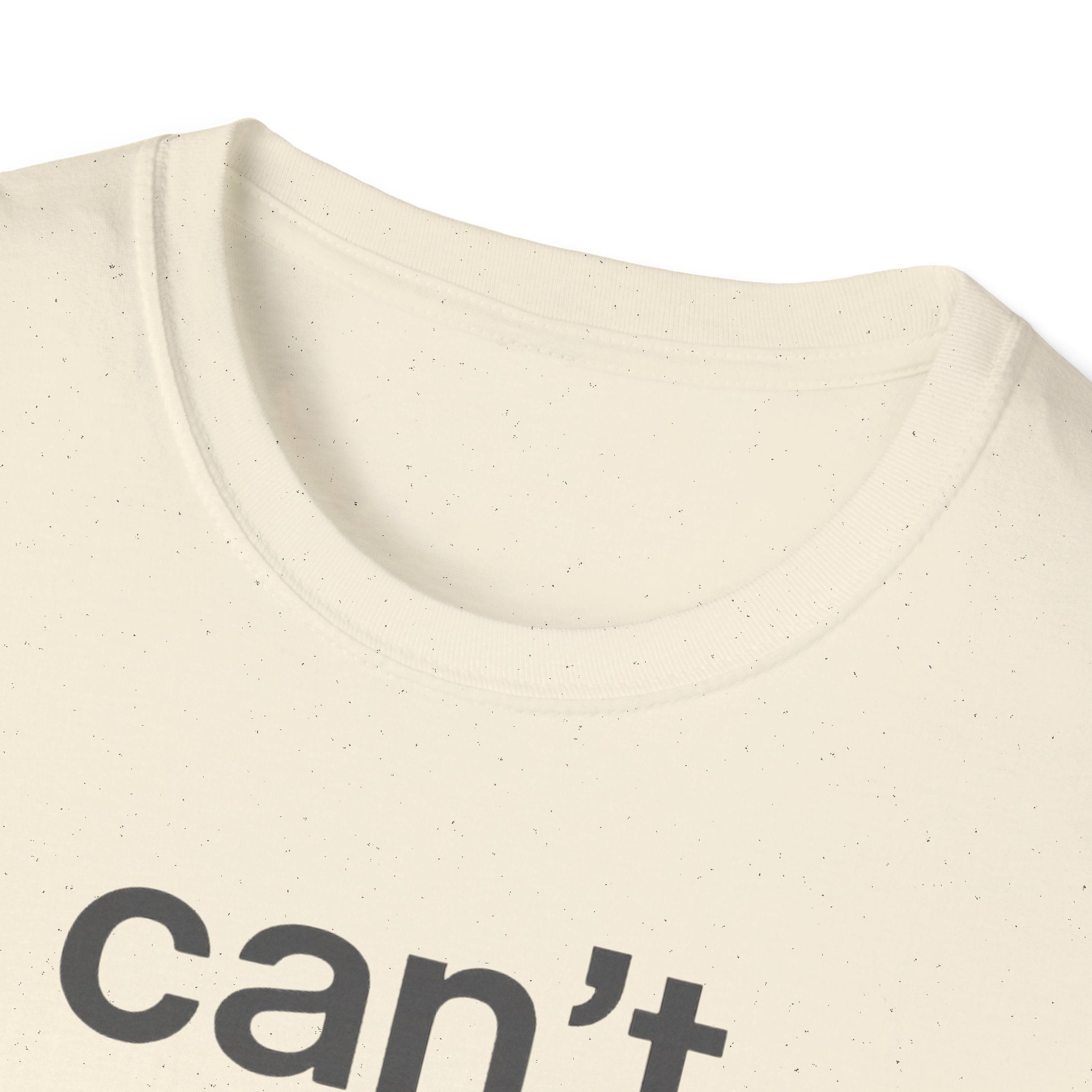 Can't Be Touched T-Shirt
