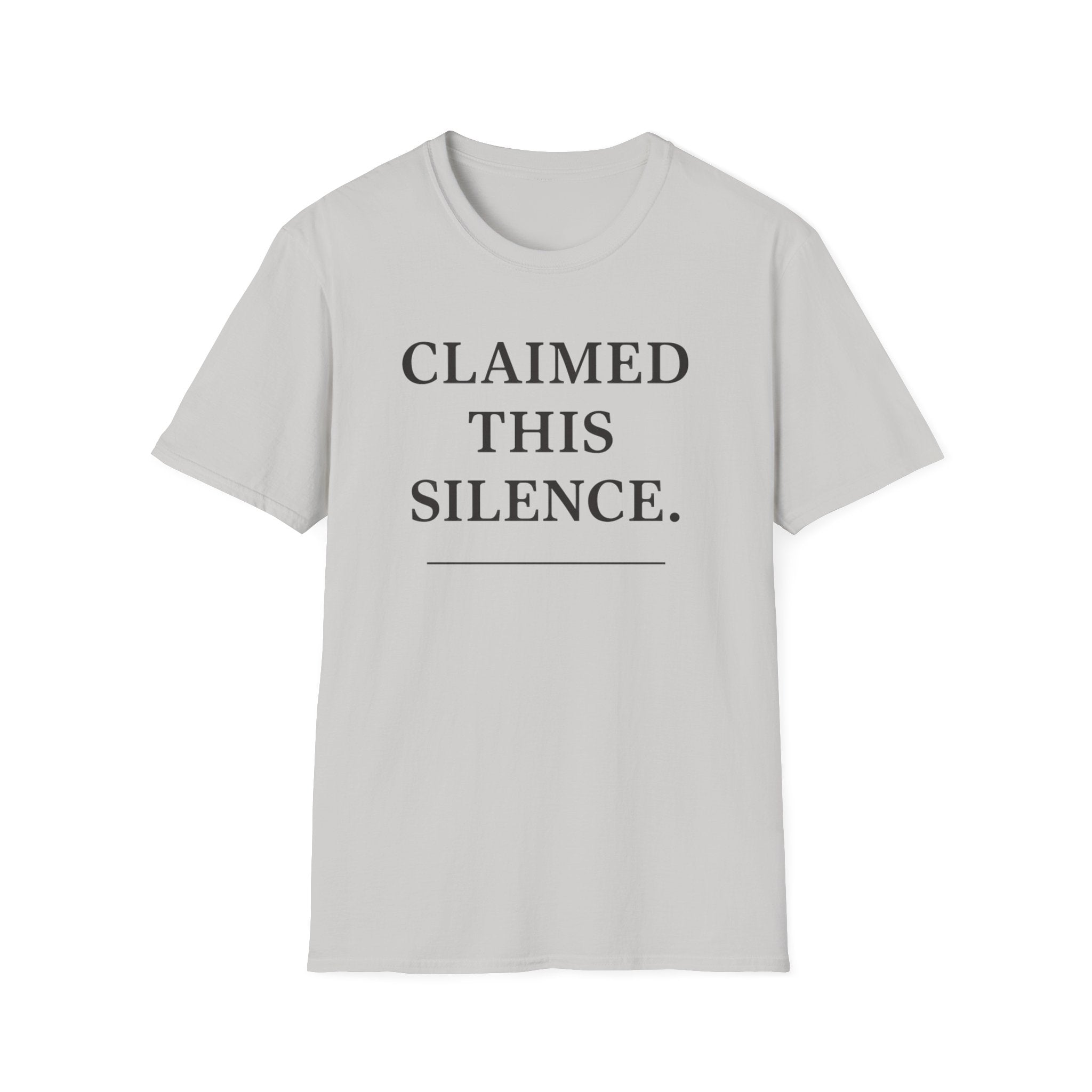 Claimed This Silance T-Shirt