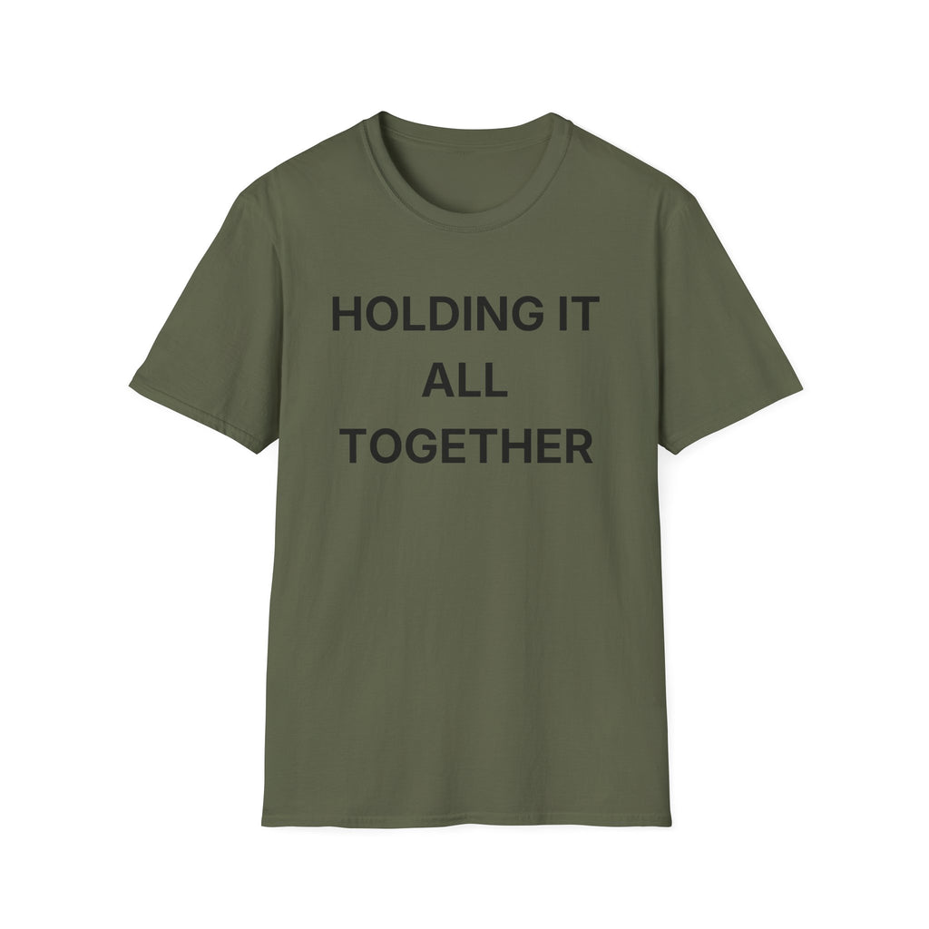 Holding It All Together T-Shirt