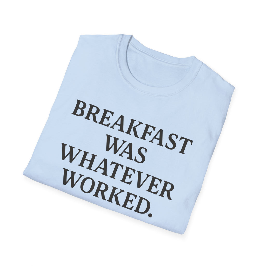 Whatever For Breakfast T-Shirt