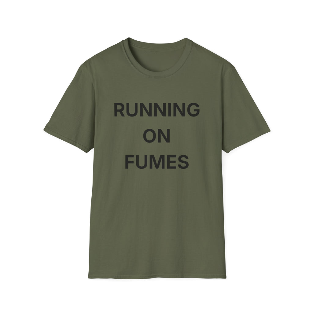 Running On Fumes T-Shirt