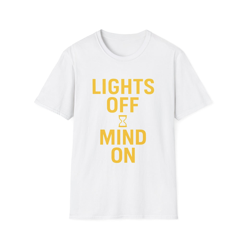 Lights Off, Mind On T-Shirt