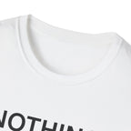 Nothing Required T-Shirt
