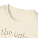 The Only Quiet Hour T-Shirt