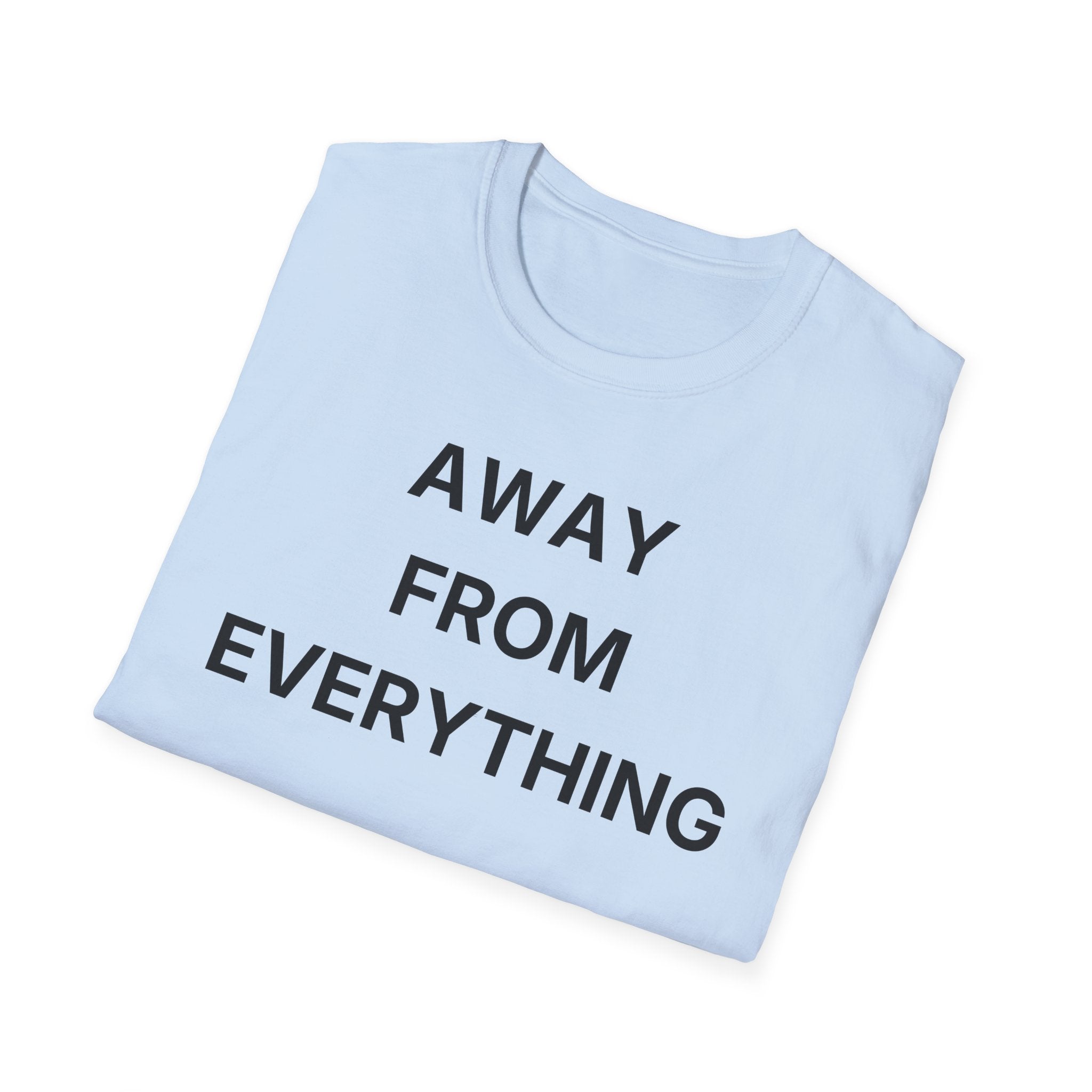 Away From Everything T-Shirt