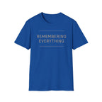Remembering Everything T-Shirt