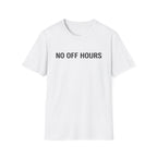 No Off Hours T-Shirt