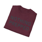 Nothing Prepped T-Shirt