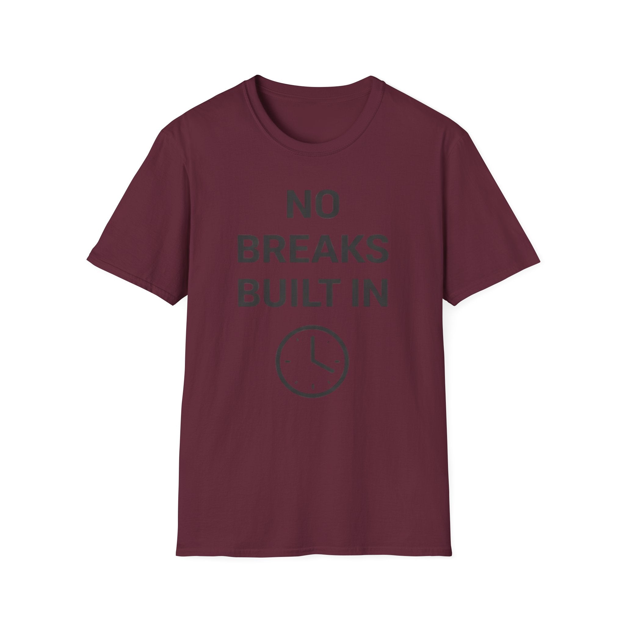 No Breaks T-Shirt