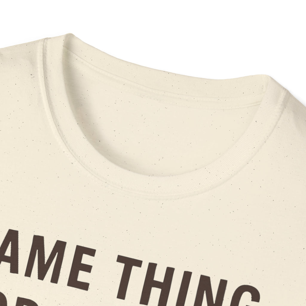 Same Thing For Dinner T-Shirt