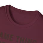 Same Thing For Dinner T-Shirt