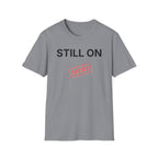 Still On Alert T-Shirt