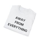 Away From Everything T-Shirt
