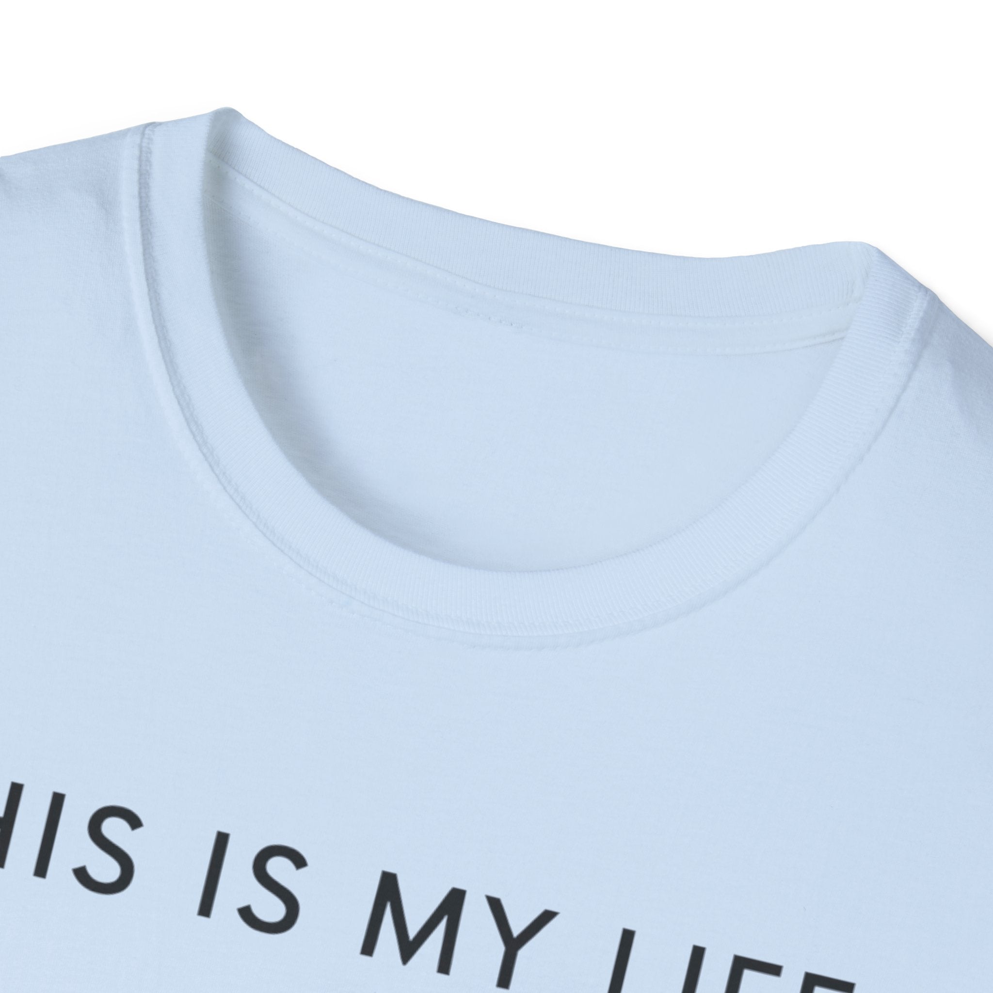 This Is My Life T-Shirt