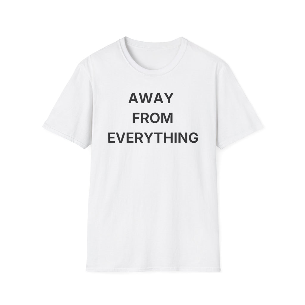 Away From Everything T-Shirt