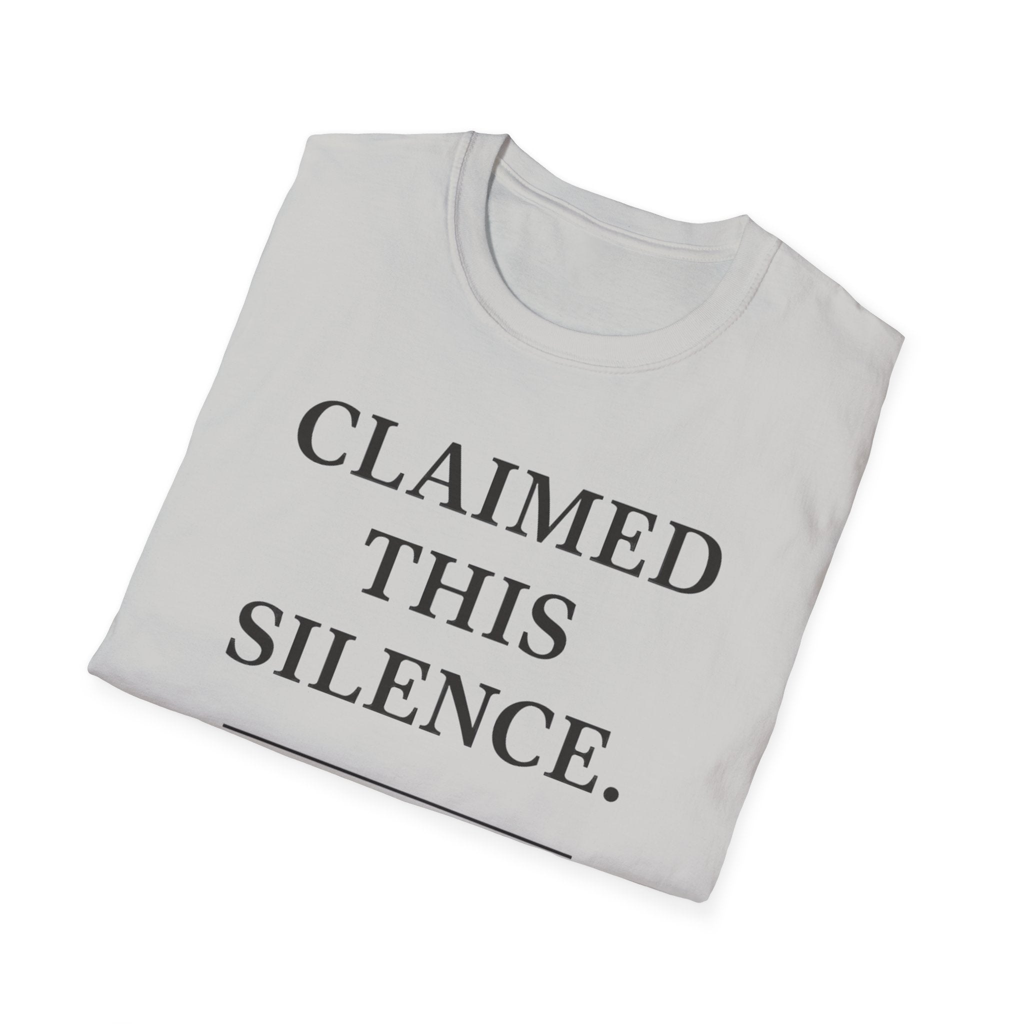 Claimed This Silance T-Shirt