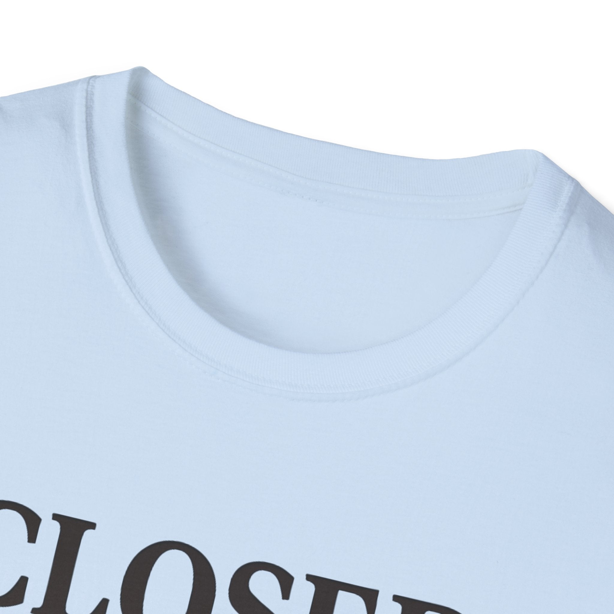 Closed For The Day T-Shirt