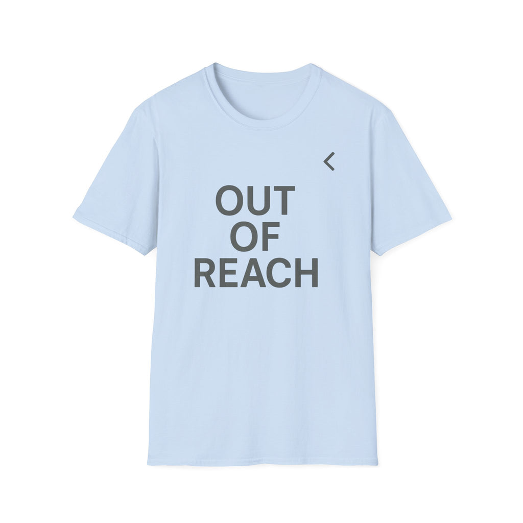 Out Of Reach T-Shirt