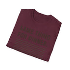 Same Thing For Dinner T-Shirt