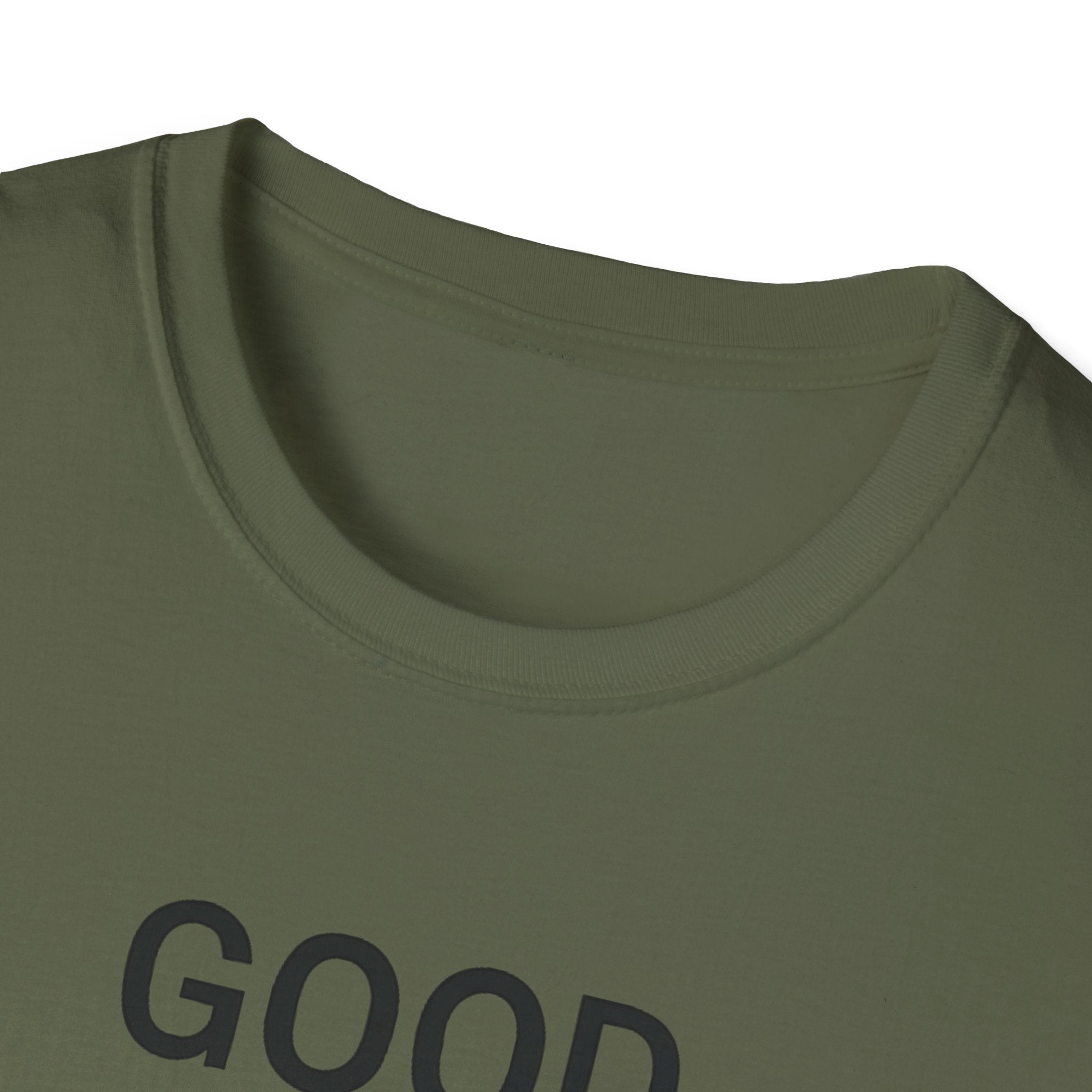 Good Enough Happened T-Shirt