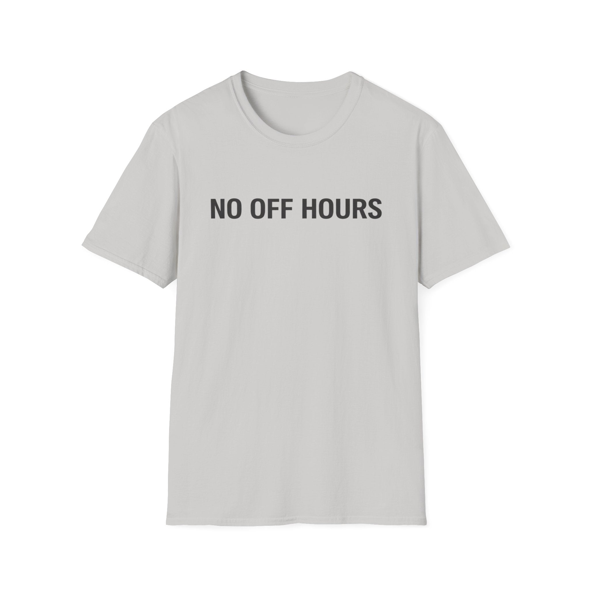 No Off Hours T-Shirt