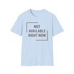 Not Available T-Shirt