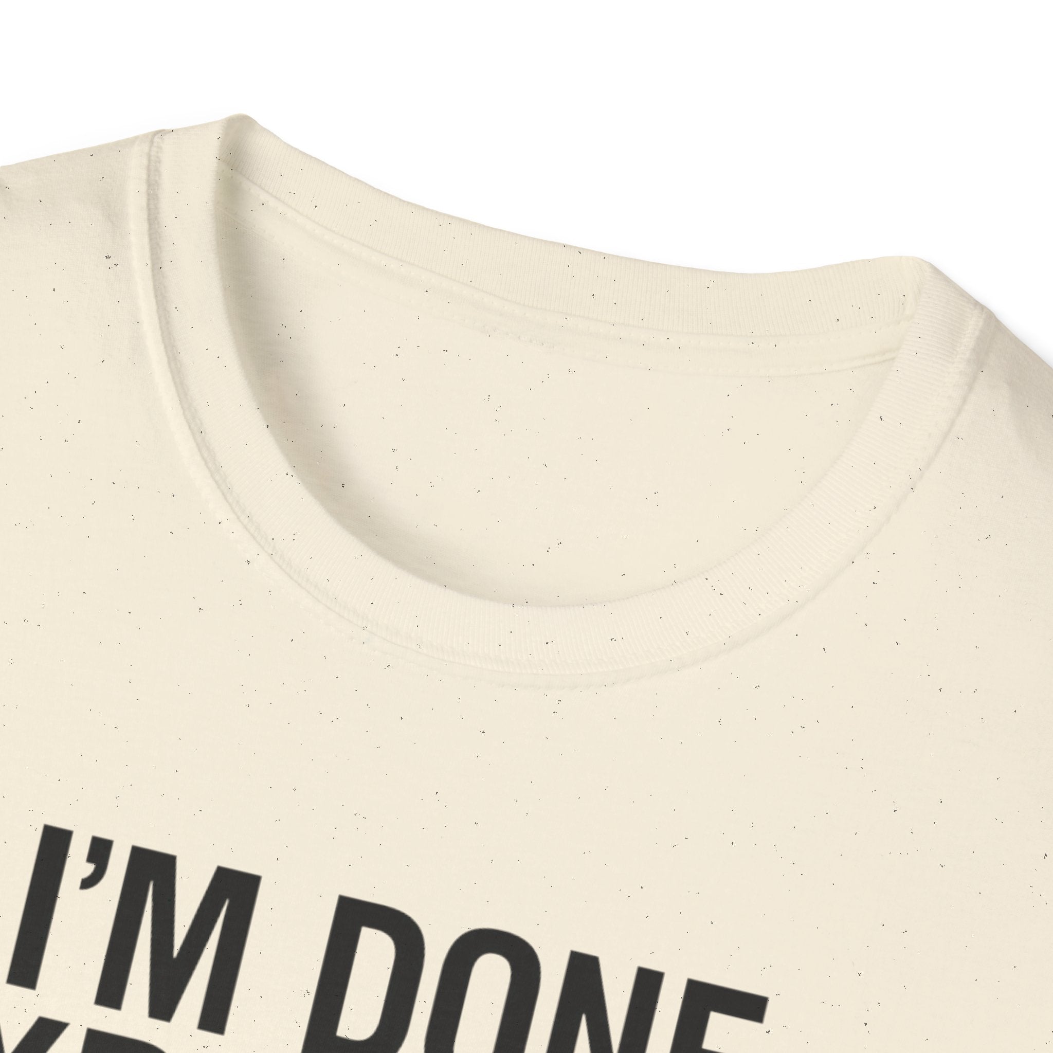 Done Explaining T-Shirt