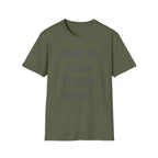 This Is How Today Went T-Shirt