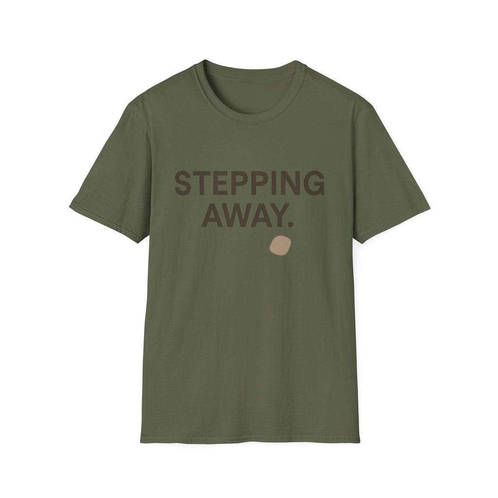 Stepping Away T-Shirt