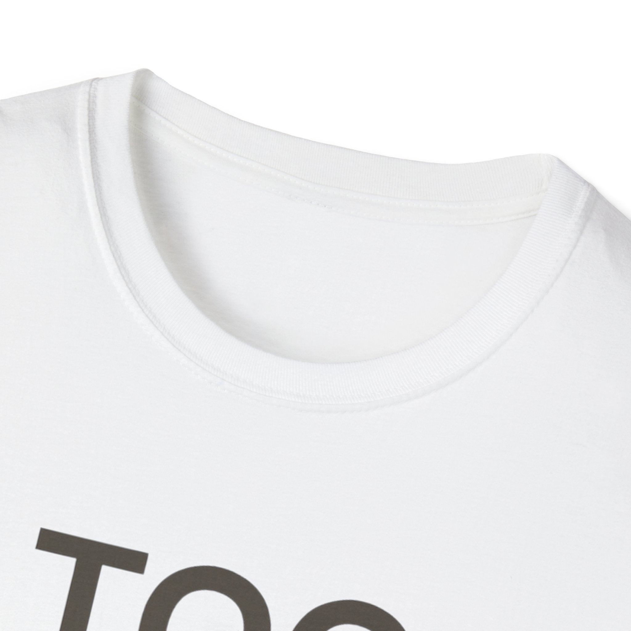 Too Much Noise T-Shirt